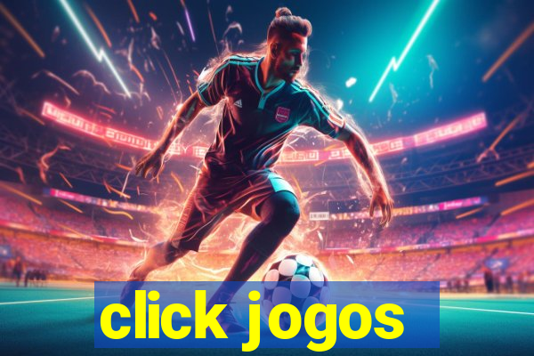 click jogos - ganhar dinheiro